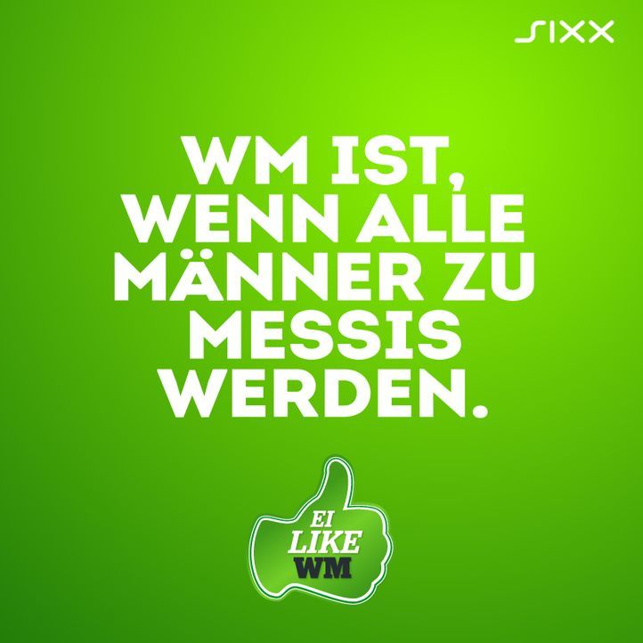 WM 2014 Lustige FußballSprüche gemixt mit FrauenWeisheiten